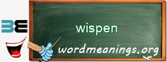 WordMeaning blackboard for wispen